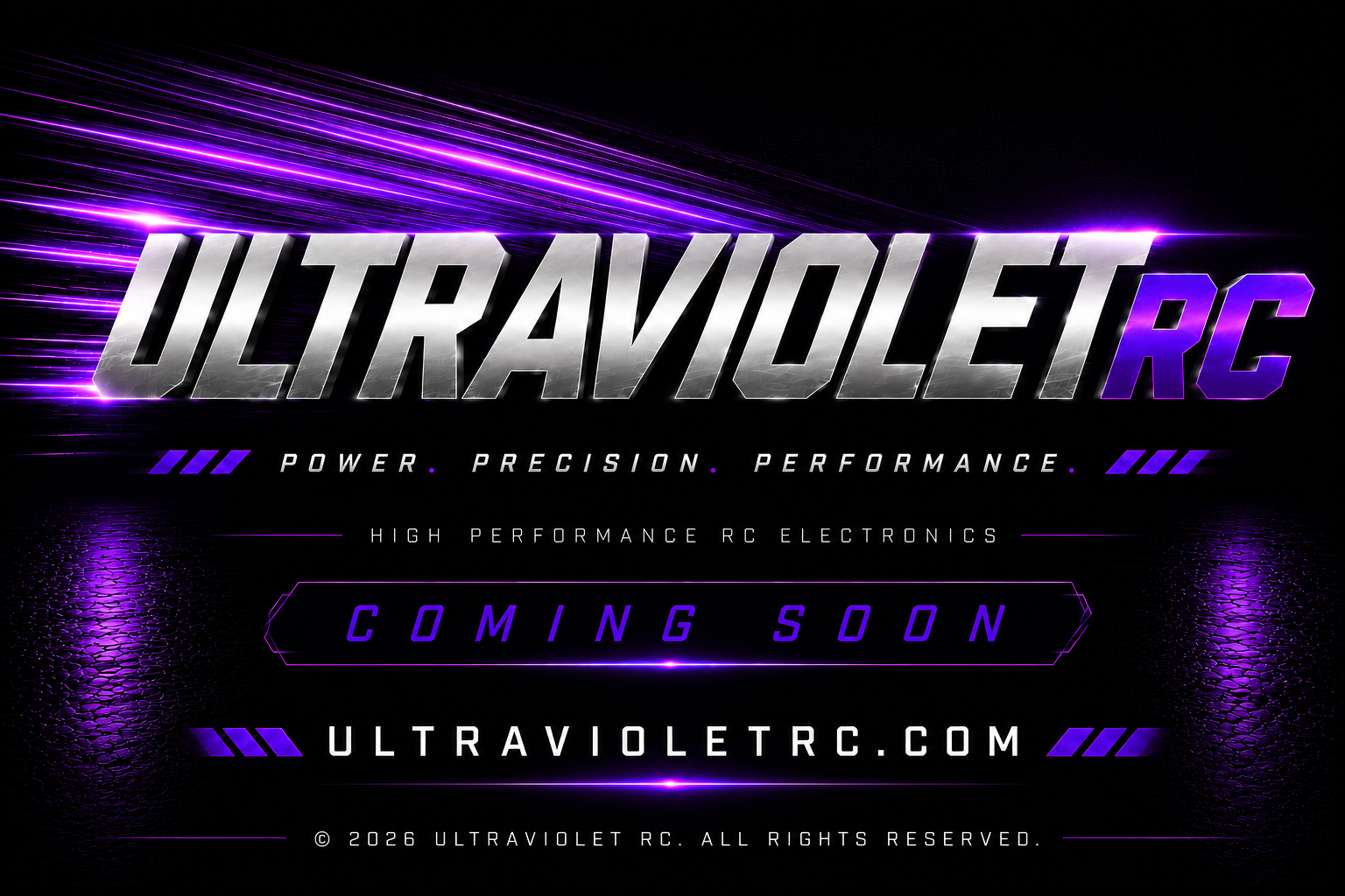 Ultraviolet RC. Power. Precision. Performance. High performance RC electronics. Coming soon. ultravioletrc.com.